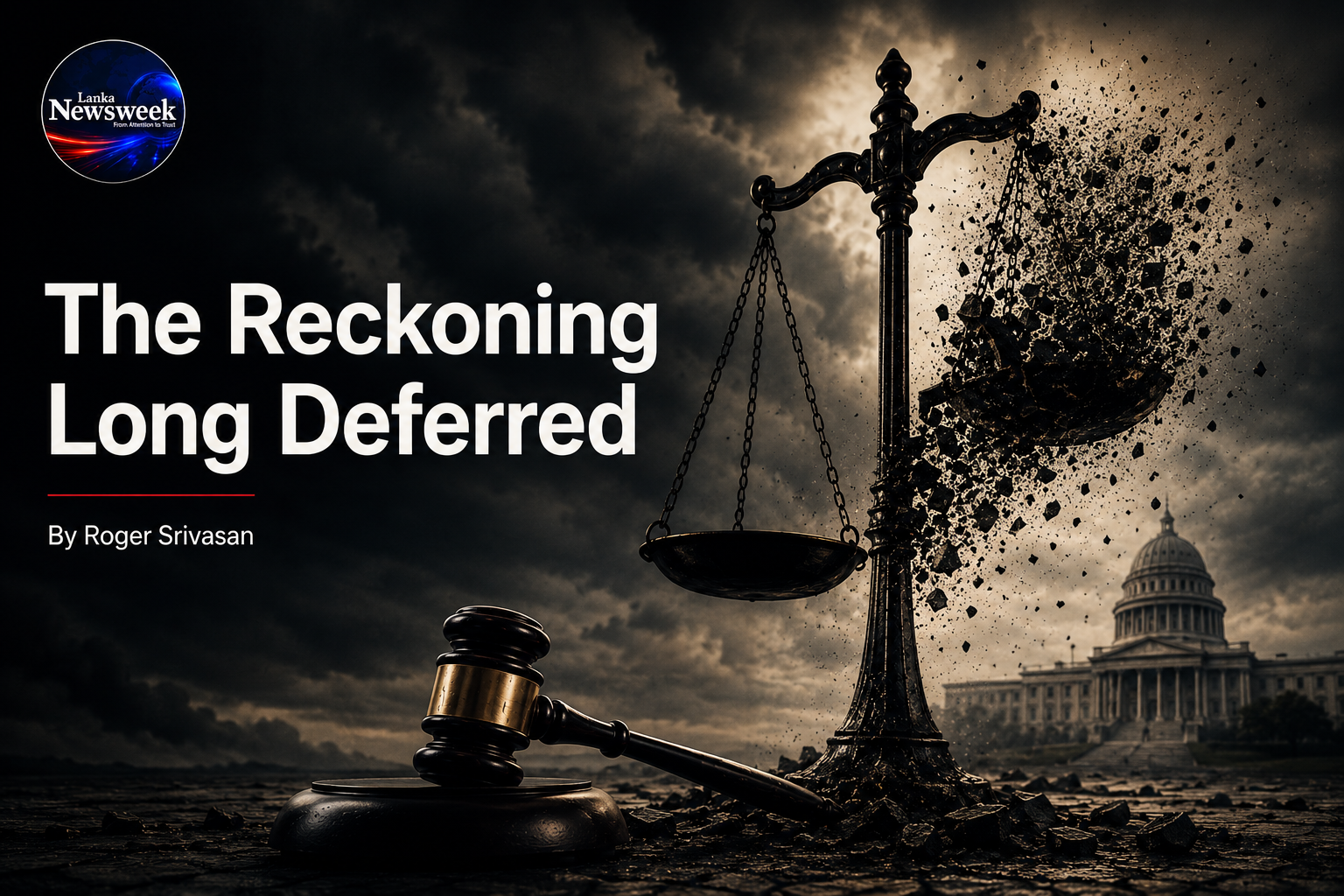 The Reckoning Long Deferred